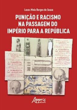 Imagem de PUNICAO E RACISMO NA PASSAGEM DO IMPERIO PARA A REPUBLICA