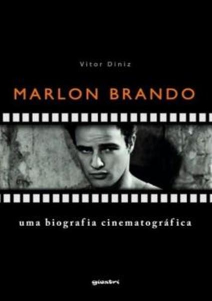 Picture of MARLON BRANDO - UMA BIOGRAFIA CINEMATOGRAFICA