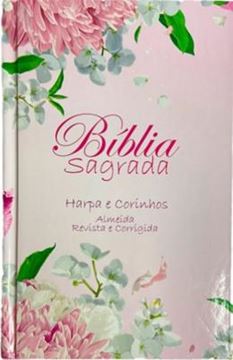 Imagem de BIBLIA JOVEM CAPA DURA ARC HARPA E CORINHOS - MOD.06 - FLORAL DALIA