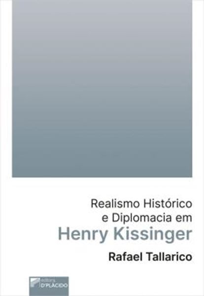 Picture of REALISMO HISTORICO E DIPLOMACIA EM HENRY KISSINGER