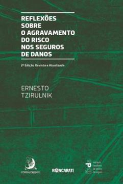 Imagem de REFLEXOES SOBRE O AGRAVAMENTO DO RISCO NOS SEGUROS DE DANOS