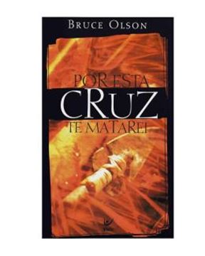 Imagem de POR ESTA CRUZ TE MATAREI