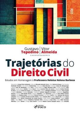 Imagem de TRAJETORIAS DO DIREITO CIVIL - ESTUDOS EM HOMENAGEM A PROFESSORA HELOISA HELENA BARBOZA