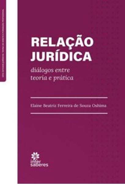 Picture of RELACAO JURIDICA - DIALOGOS ENTRE TEORIA E PRATICA