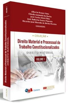 Imagem de COL. DIREITO MATERIAL E PROCESSUAL E DO TRABALHO CONSTITUCIONALIZADOS - DIR. MATERIAL VOL.1