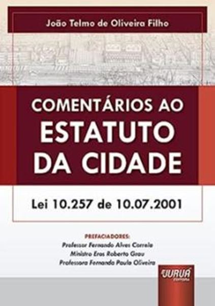 Picture of COMENTÁRIOS AO ESTATUTO DA CIDADE - LEI 10.257 DE 10.07.2001