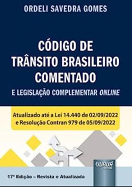 Picture of CODIGO DE TRANSITO BRASILEIRO COMENTADO E LEGISLACAO COMPLEMENTAR ONLINE - 17ª ED