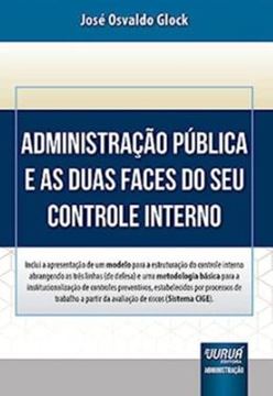 Imagem de ADMINISTRAÇÃO PÚBLICA E AS DUAS FACES DO SEU CONTROLE INTERNO