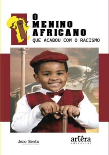 Picture of O MENINO AFRICANO QUE ACABOU COM O RACISMO