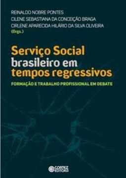 Imagem de SERVICO SOCIAL BRASILEIRO EM TEMPOS REGRESSIVOS