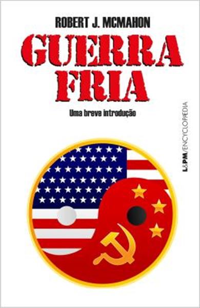 Picture of GUERRA FRIA: UMA BREVE INTRODUCAO