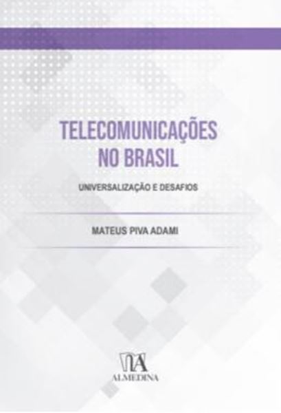Picture of TELECOMUNICACOES NO BRASIL - UNIVERSALIZACAO E DESAFIOS