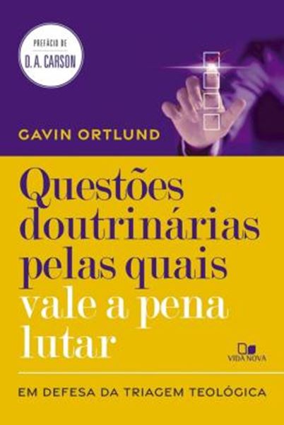 Picture of QUESTOES DOUTRINARIAS PELAS QUAIS VALE A PENA LUTAR