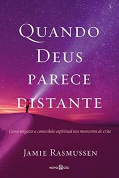 Imagem de QUANDO DEUS PARECE DISTANTE