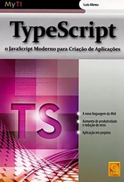 Imagem de TYPESCRIPT - O JAVASCRIPT MODERNO PARA CRIACAO DE APLICACOES