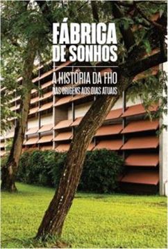 Imagem de FABRICA DE SONHOS - A HISTORIA DA FHO DAS ORIGENS AOS DIAS ATUAIS