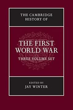 Imagem de THE CAMBRIDGE HISTORY OF - THE FIRST WORLD WAR - THREE VOLUME SET