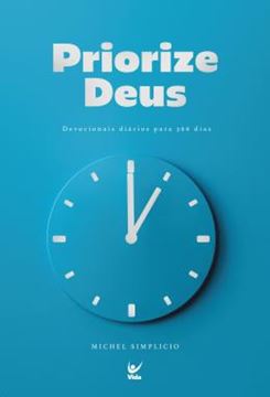 Imagem de PRIORIZE DEUS - DEVOCIONAIS DIARIOS PARA 366 DIAS.