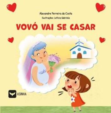 Imagem de VOVO VAI SE CASAR