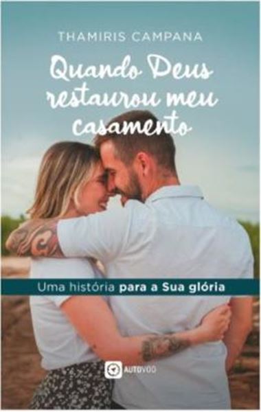 Picture of QUANDO DEUS RESTAUROU MEU CASAMENTO