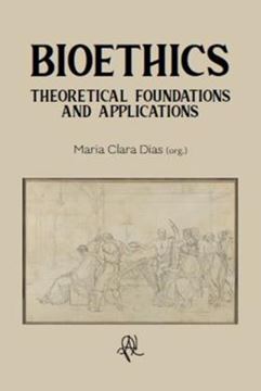 Imagem de BIOETHICS - THEORETICAL FOUNDATIONS AND APPLICATIONS