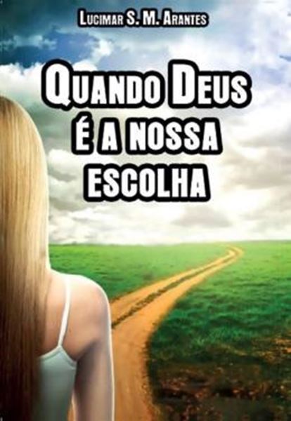 Picture of QUANDO DEUS E NOSSA ESCOLHA