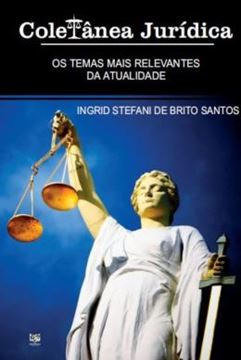 Imagem de COLETANEA JURIDICA - OS TEMAS MAIS RELEVANTES DA ATUALIDADE