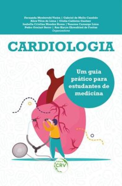 Picture of CARDIOLOGIA: UM GUIA PRÁTICO PARA ESTUDANTES DE MEDICINA