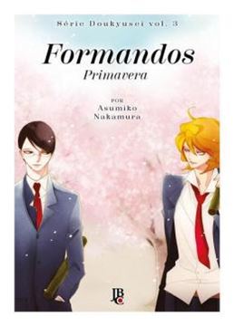 Imagem de SERIE DOUKYUSEI - FORMANDOS - PRIMAVERA - VOL. 03