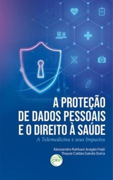 Imagem de A PROTECAO DE DADOS PESSOAIS E O DIREITO A SAUDE A TELEMEDICINA E SEUS IMPACTOS