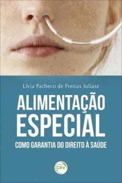 Imagem de ALIMENTACAO ESPECIAL COMO GARANTIA DO DIREITO A SAUDE