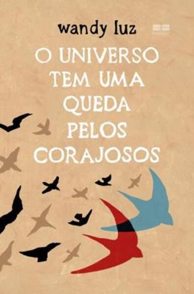 Picture of O UNIVERSO TEM UMA QUEDA PELOS CORAJOSOS