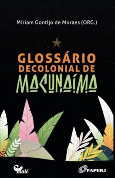 Picture of GLOSSARIO DECOLONIAL DE MACUNAIMA