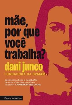 Imagem de MAE, PORQUE VOCE TRABALHA?