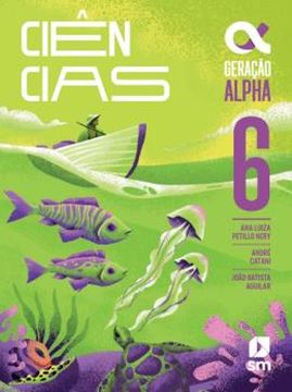 Imagem de GERACAO ALPHA - CIENCIAS - 6º ANO - 5ª ED. 2024