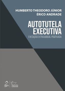 Imagem de AUTOTUTELA EXECUTIVA - EXECUCAO EXTRAJUDICIAL POSITIVADA - 1ª ED