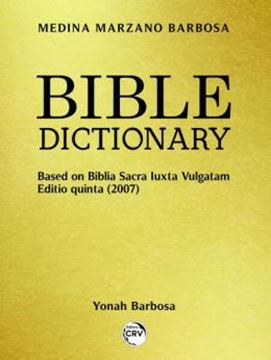 Imagem de BIBLE DICTIONARY: BASED ON BIBLIA SACRA LUXTA VULGATAM EDITIO QUINTA (2007)