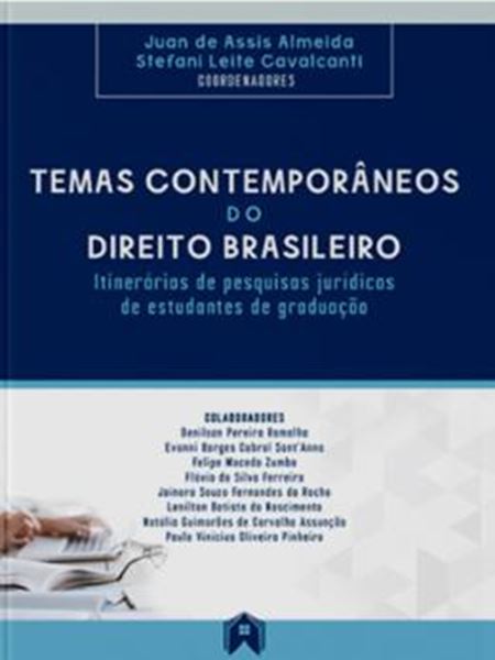 Picture of TEMAS CONTEMPORANEOS DO DIREITO BRASILEIRO - ITINERARIOS DE PESQUISAS JURIDICAS DE ESTUDANTES DE GRADUACAO