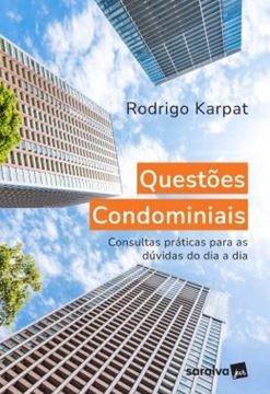 Imagem de QUESTÕES CONDOMINAIS - CONSULTAS PRÁTICAS PARA AS DÚVIDAS DO DIA A DIA - 1ª ED