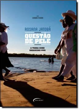 Imagem de QUESTAO DE PELE - A TERRA COMO ORGANISMO VIVO