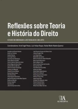 Imagem de REFLEXOES SOBRE TEORIA E HISTORIA DO DIREITO - ESTUDOS EM HOMENAGEM A JOSE REINALDO DE LIMA LOPES