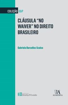 Imagem de CLAUSULA "NO WAIVER" NO DIREITO BRASILEIRO