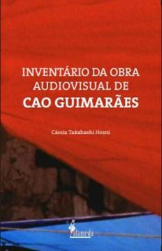 Imagem de INVENTARIO DA OBRA AUDIOVISUAL DE CAO GUIMARAES - VOL. 1