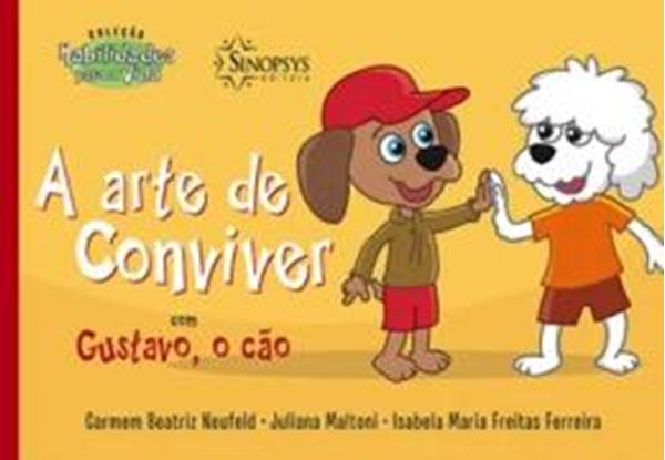 Picture of A ARTE DE CONVIVER COM GUSTAVO, O CAO