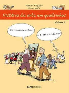 Imagem de HISTORIA DA ARTE EM QUADRINHOS - VOLUME 2 - DO RENASCIMENTO... A ARTE MODERNA