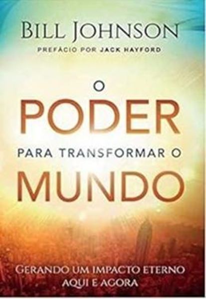 Picture of PODER PARA TRANSFORMAR O MUNDO, O
