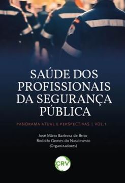 Imagem de SAUDE DOS PROFISSIONAIS DA SEGURANCA PUBLICA: PANORAMA ATUAL E PERSPECTIVAS