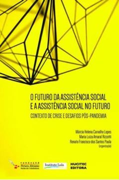 Imagem de O FUTURO DA ASSISTENCIA SOCIAL E A ASSISTENCIA SOCIAL NO FUTURO - CONTEXTO DE CRISE E DESAFIOS POS-PANDEMIA