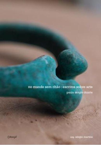 Picture of NO MUNDO SEM CHAO - ESCRITOS SOBRE ARTE