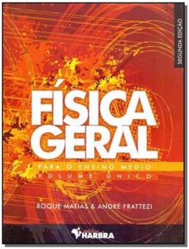 Imagem de FISICA GERAL PARA O ENSINO MEDIO - VOLUME UNICO - 2ª ED